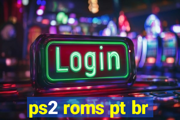 ps2 roms pt br